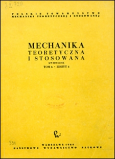 Mechanika Teoretyczna i Stosowana 1968 nr 4