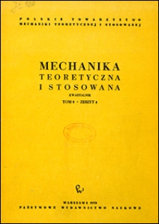 Mechanika Teoretyczna i Stosowana 1970 nr 4