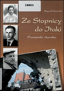 Ze Stopnicy do Itaki. Pamiętniki chemika