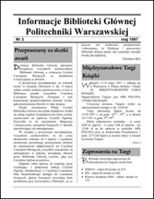 Informacje Biblioteki Głównej Politechniki Warszawskiej 1997 nr 3