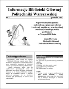 Informacje Biblioteki Głównej Politechniki Warszawskiej 1997 nr 7