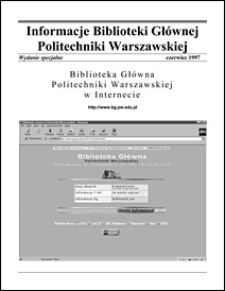 Informacje Biblioteki Gł&oacute;wnej Politechniki Warszawskiej 1997 wydanie specjalne