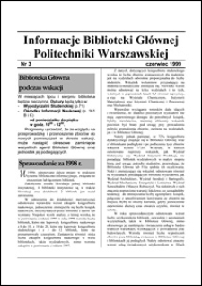 Informacje Biblioteki Głównej Politechniki Warszawskiej 1999 nr 3
