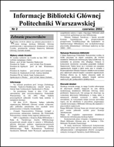 Informacje Biblioteki Głównej Politechniki Warszawskiej 2002 nr 2