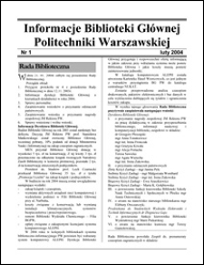 Informacje Biblioteki Głównej Politechniki Warszawskiej 2004 nr 1
