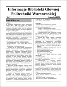 Informacje Biblioteki Głównej Politechniki Warszawskiej 2006 nr 1