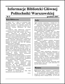 Informacje Biblioteki Głównej Politechniki Warszawskiej 2007 nr 5