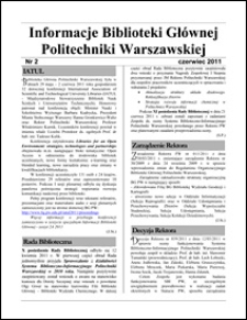 Informacje Biblioteki Głównej Politechniki Warszawskiej 2011 nr 2