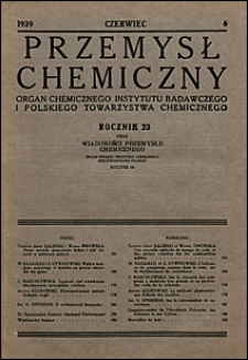 Przemysł Chemiczny 1939 nr 6