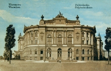 Gmach Główny Politechniki Warszawskiej na pocztówkach z lat 1900-1939