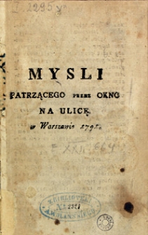 Mysli patrzącego przez okno na ulicę w Warszawie 1791