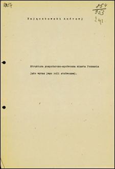 Struktura gospodarczo-społeczna miasta Poznania jako wyraz jego roli społecznej