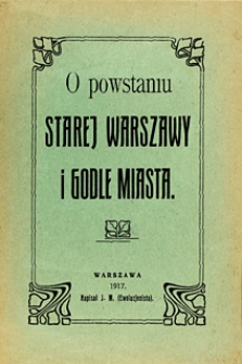 O powstaniu starej Warszawy i godle miasta