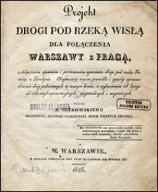 Projekt drogi pod rzeką Wisłą dla połączenia Warszawy z Pragą