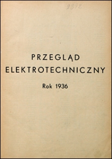 Przegląd Elektrotechniczny 1936 spis rzeczy