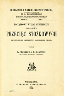Początkowy wykład syntetyczny własności przecięć stożkowych na podstawie ich pokrewieństwa harmonicznego z kołem