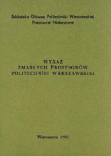 Wykaz zmarłych profesorów Politechniki Warszawskiej