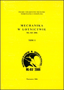 Mechanika w lotnictwie : ML-XII 2006. T. 1