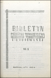 Biuletyn Polskiego Towarzystwa Mechaniki Teoretycznej i Stosowanej 1962 nr 1
