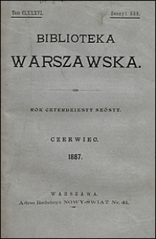 Biblioteka Warszawska 1887 t. 186 z. 558