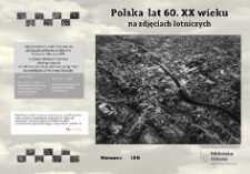 Polska lat 60. XX wieku na zdjęciach lotniczych. Plakat tytułowy