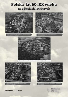 Polska lat 60. XX wieku na zdjęciach lotniczych. Plakat 5