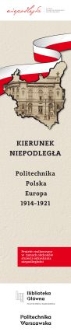 Kierunek Niepodległa.Politechnika Polska Europa 1914-1921. Plakat tytułowy