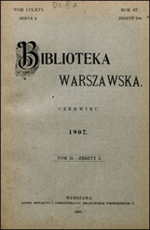 Biblioteka Warszawska 1907 t. 2 z. 3