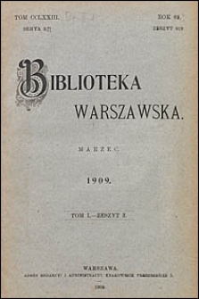 Biblioteka Warszawska 1909 t. 1 z. 3
