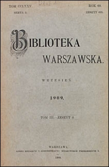 Biblioteka Warszawska 1909 t. 3 z. 3