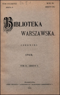 Biblioteka Warszawska 1910 t. 2 z. 3