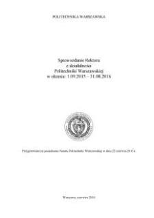 Sprawozdanie Rektora z działalności Politechniki Warszawskiej w okresie:1.09.2015 - 31.08.2016