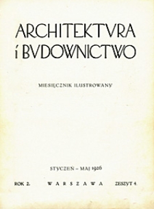 Architektura i Budownictwo 1926 nr 4
